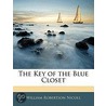The Key Of The Blue Closet door William Robertson Nicoll