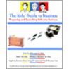 The Kids Guide to Business door Jeff M. Brown