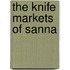 The Knife Markets Of Sanna