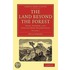 The Land Beyond The Forest
