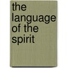 The Language Of The Spirit door Jane Hope