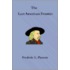 The Last American Frontier