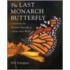 The Last Monarch Butterfly