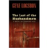 The Last of the Husbandmen door Gene Logsdon