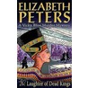 The Laughter Of Dead Kings door Elizabeth Peters