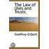 The Law Of Uses And Trusts