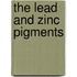 The Lead And Zinc Pigments
