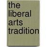 The Liberal Arts Tradition door Bruce Kimball