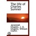 The Life Of Charles Sumner