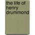 The Life Of Henry Drummond