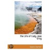 The Life Of Lady Jane Grey by Vernon Bartlett