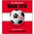 The Little Book Of Man Utd