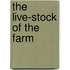 The Live-Stock Of The Farm