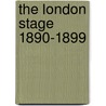 The London Stage 1890-1899 door J.P.P. Wearing