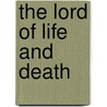 The Lord Of Life And Death door John Daniel Jones