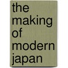 The Making Of Modern Japan door John Harrington Gubbins