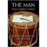 The Man Who Carried A Drum door David Wesley Chapman