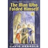 The Man Who Folded Himself door David Gerrold