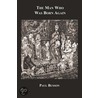 The Man Who Was Born Again door Paul Busson