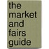 The Market And Fairs Guide
