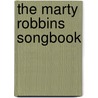 The Marty Robbins Songbook by Unknown