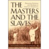 The Masters and the Slaves door Isfahani-Hammond A