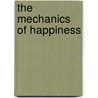 The Mechanics of Happiness door Peter J. Levine