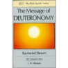 The Message Of Deuteronomy door Raymond Brown