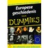 Europese geschiedenis voor Dummies