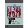 The Millennium Convocation by Paul Peck