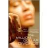 The Million Dollar Divorce door Robert M. Johnson