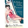 The Million Dollar Mermaid door Esther Williams