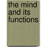 The Mind and Its Functions