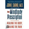 The Mind/Body Prescription door John Sarno