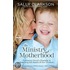 The Ministry of Motherhood