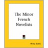 The Minor French Novelists door James Henry James