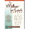 The Mother-In-Law's Manual door Susan Abel Lieberman