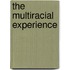 The Multiracial Experience