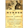 The Murder of Helen Jewett by Patricia Cline Cohen