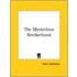 The Mysterious Brotherhood