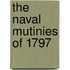 The Naval Mutinies Of 1797