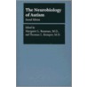 The Neurobiology Of Autism by Margaret L. Bauman