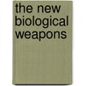 The New Biological Weapons door Malcolm R. Dando