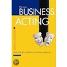 The New Business of Acting door Brad Lemack