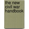 The New Civil War Handbook door Mark Hughes