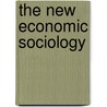 The New Economic Sociology door Onbekend