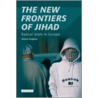 The New Frontiers Of Jihad by Alison Pargeter