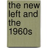 The New Left and the 1960s door Marcuse H. Kellner Ed.