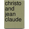 Christo and Jean Claude