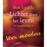 Lichter door het leven voor moeders door Max Lucado